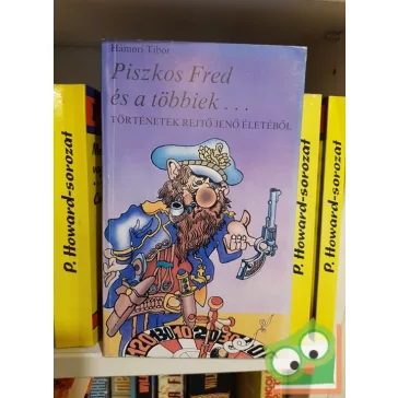 Hámori Tibor: Piszkos Fred és a többiek