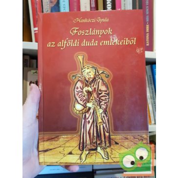 Hankóczi Gyula: Foszlányok az alföldi duda emlékeiből