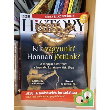 BBC History XI. évfolyam 4. szám - 2021. április