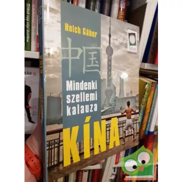 Holch Gábor: kina - Mindenki szellemi kalauza