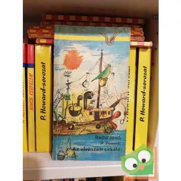 P. Howard (Rejtő Jenő): Az elveszett cirkáló (Albatrosz)