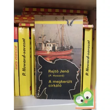 P. Howard (Rejtő Jenő): A megkerült cirkáló