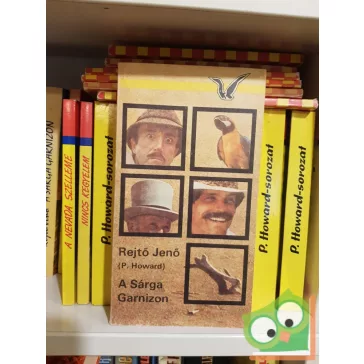 P. Howard (Rejtő Jenő): Sárga garnizon (Albatrosz)
