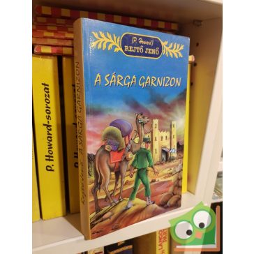 P. Howard (Rejtő Jenő): Sárga garnizon