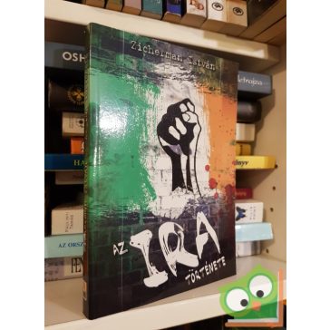 Zicherman István: Az IRA története