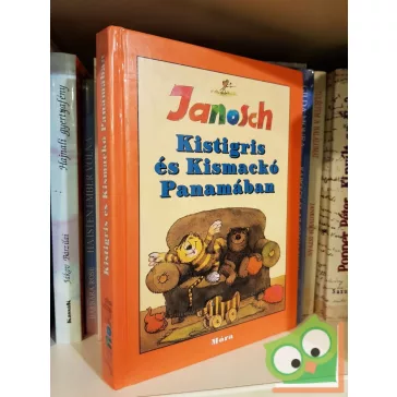   Janosch: Kistigris ​és Kismackó Panamában (Kistigris és Kismackó 1-3)