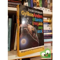   Jonas Jonasson: Gyilkos Anders és barátai (meg akik nem azok)