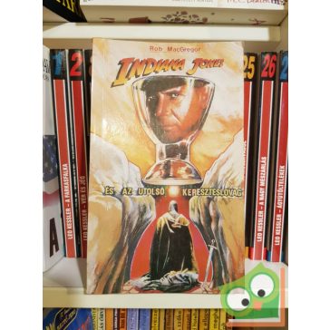 Rob McGregor: Indiana Jones és az utolsó kereszteslovag