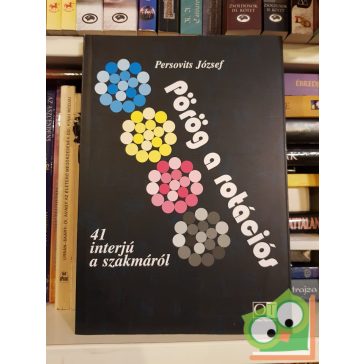 Persovits József: Pörög a rotációs ( dedikált)