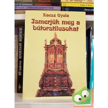 Kaesz Gyula: Ismerjük meg a bútorstílusokat