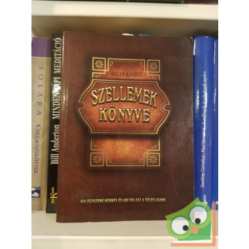   Allan Kardec: Szellemek könyve - 600 kérdés és 600 válasz a túlvilágról