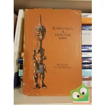  Hans Nevermann (szerk.): Karunga a holtak ura - Néger legendák(Népek meséi)
