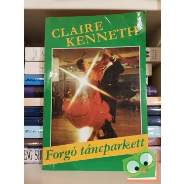 Claire Kenneth: Forgó táncparkett