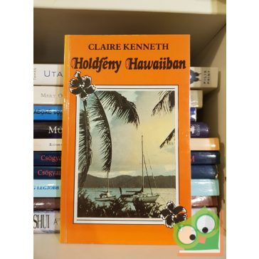 Claire Kenneth: Holdfény Hawaiiban