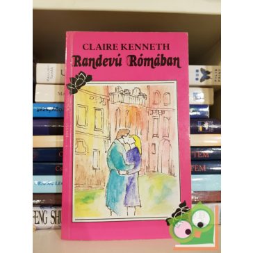 Claire Kenneth: Randevú Rómában