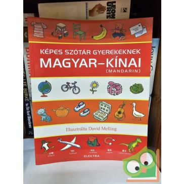 Képes szótár gyerekeknek Magyar - Kínai (mandarin)