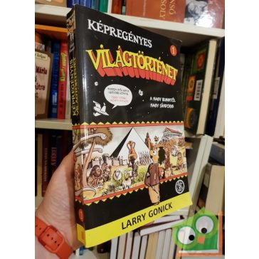   Larry Gonnick: Képregényes világtörténelem 1. A nagy bummtól Nagy Sándorig