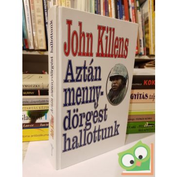 John Killens: Aztán mennydörgést hallottunk