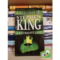 Stephen King: A halálsoron 1.: Két halott lány