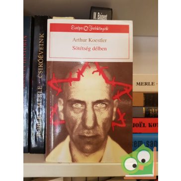 Arthur Koestler: Sötétség délben