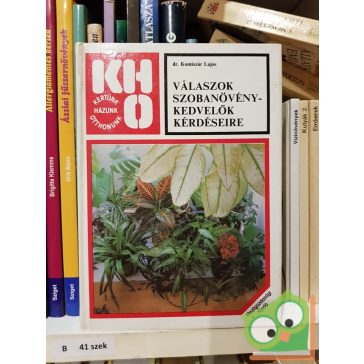   Komiszár Lajos: Válaszok ​szobanövény-kedvelők kérdéseire (KHO sorozat)