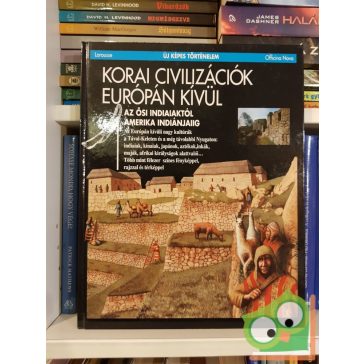   Korai civilizációk Európán kivül (Új képes történelem 5.)