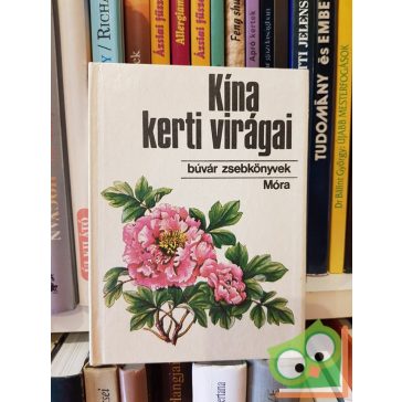 Kósa Géza: Kína kerti virágai (Búvár zsebkönyv)