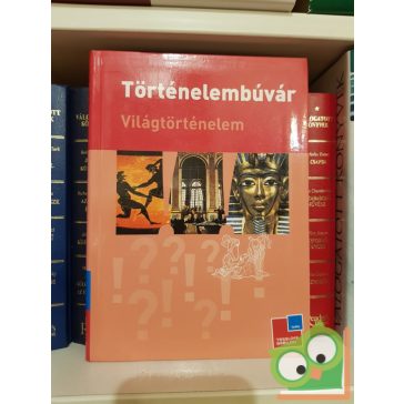 Rainer Köthe: Történelembúvár - Világtörténelem