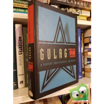 Krausz Tamás: Gulag. A szovjet táborrendszer története