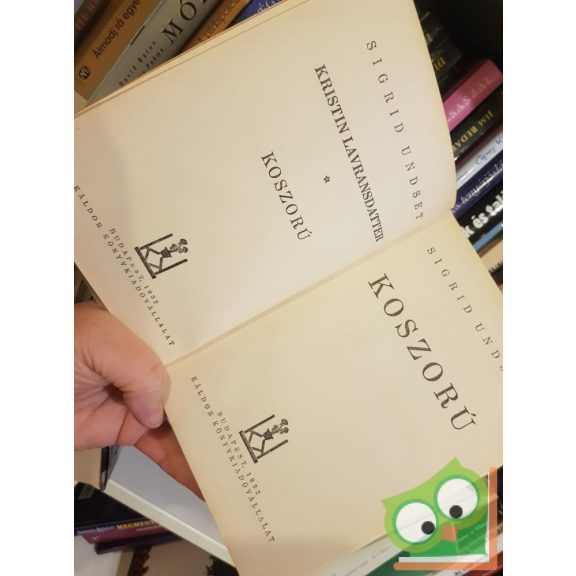 Sigrid Undset: Kristin Lavransdatter (Kristin Lavransdatter 1-3.)