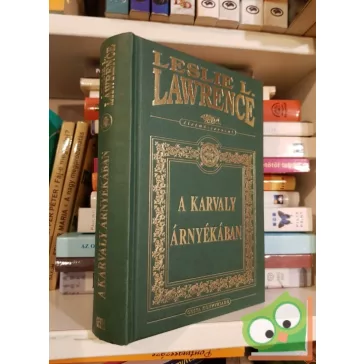   Leslie L. Lawrence: A Karvaly árnyékában (Leslie L. Lawrence 2.) (díszkötésben)