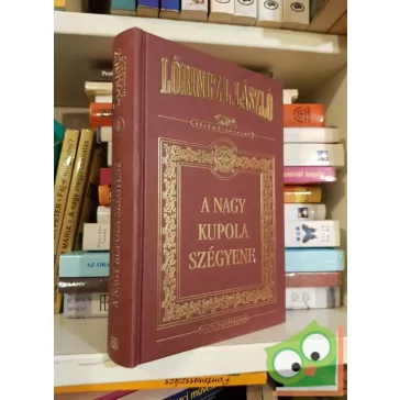   Lőrincz L. László: A Nagy Kupola szégyene (Díszkötésben)