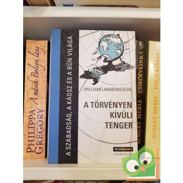 William Langewische: A törvényen kívüli tenger