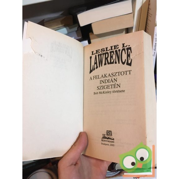 Leslie L. Lawrence: A felakasztott indián szigetén