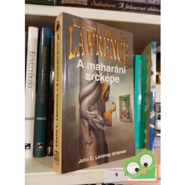   Leslie L. Lawrence: A maharáni arcképe - John C- Lendway története