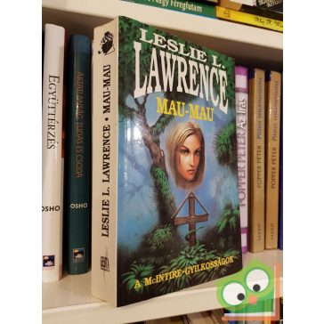 Leslie L. Lawrence: Mau-mau -A McIntire-gyilkosságok