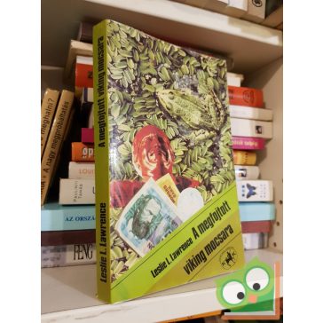   Leslie L. Lawrence: A megfojtott viking mocsara (Leslie L. Lawrence 10.)