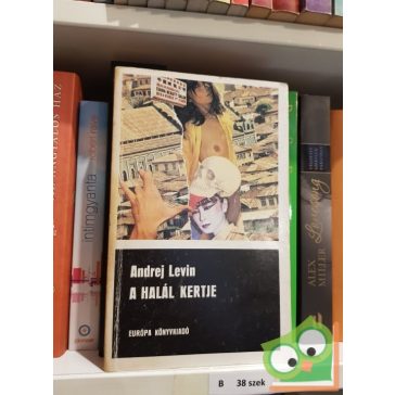 Andrej Levin: A halál kertje