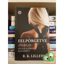 R. K. Lilley: Felpörgetve