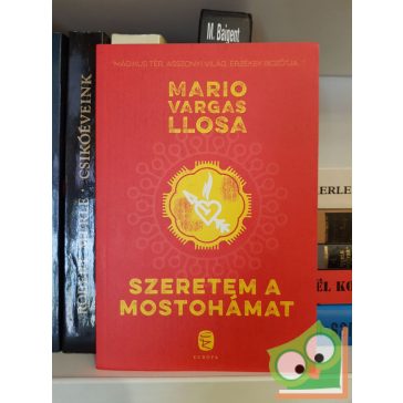 Mario Vargas LLosa: Szeretem a mostohámat