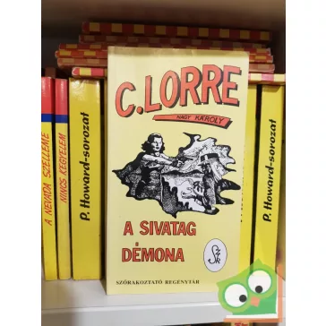 C. Lorre (Nagy Károly): A sivatag démona