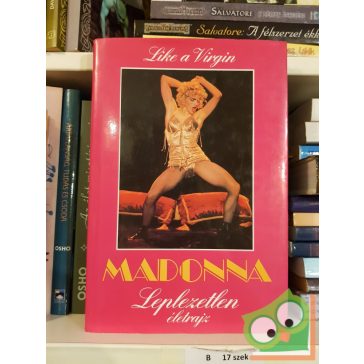 Madonna - Leplezetlen életrajz