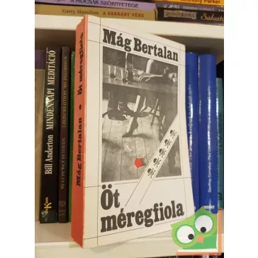 Mág Bertalan: Öt méregfiola