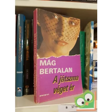 Mág Bertalan: A játszma véget ér