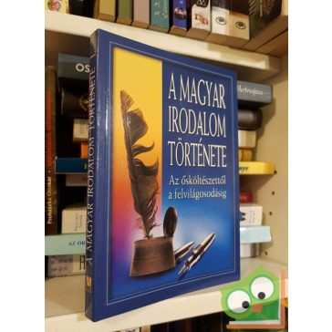   Magyar irodalom története - Az ősköltészettől a felvilágosodásig