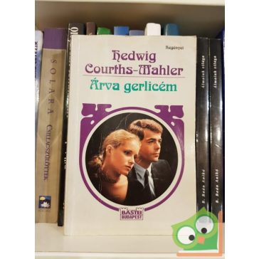 Hedwig Courths-Mahler: Árva gerlicém