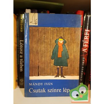 Mándy Iván: Csutak szinre lép