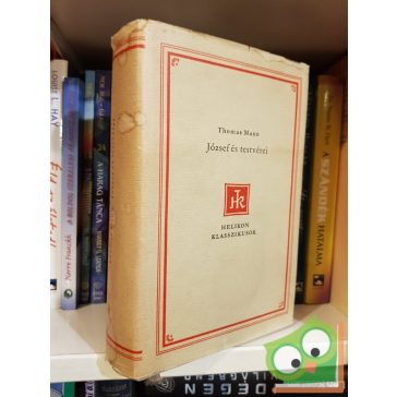 Thomas Mann: József és testvérei (Helikon Klasszikusok)