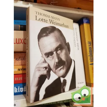 Thomas Mann: Lotte Weimarban