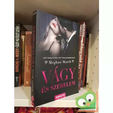   Meghan March: Vágy és szerelem (Vágy-trilógia 3.) (újszerű, ritka)